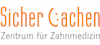 Sicher Lachen Zentrum für Zahnmedizin MVZ GmbH
